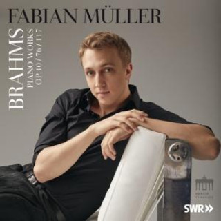 Audio Brahms:Opus 10/76/117 Fabian Müller