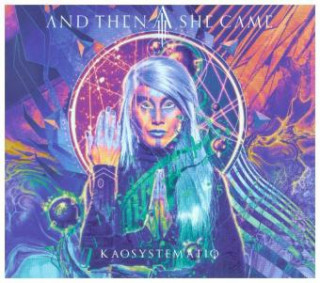 Zvok Kaosystematiq(Digipack), 1 Audio-CD (Digipack) And Then She Came