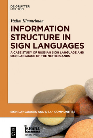 Könyv Information Structure in Sign Languages Vadim Kimmelman