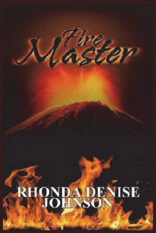 Kniha Fire Master: Book 2 of the Nanosia Series Rhonda Denise Johnson