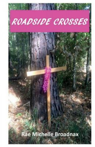 Knjiga Roadside Crosses Barbara Pierce
