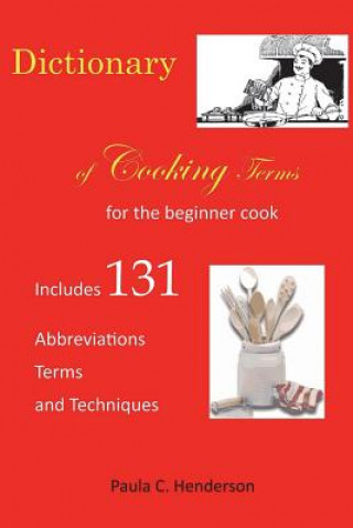 Kniha Dictionary of Cooking Terms Paula C Henderson