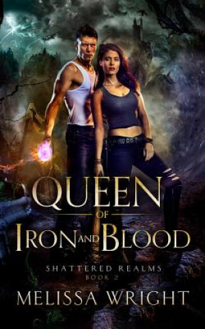 Kniha Queen of Iron and Blood Melissa Wright