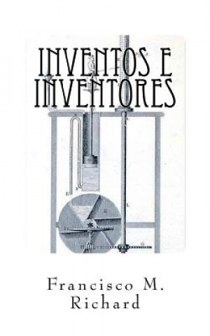 Knjiga Inventos e Inventores Francisco M Richard