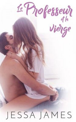 Livre Le Professeur et la vierge Jessa James