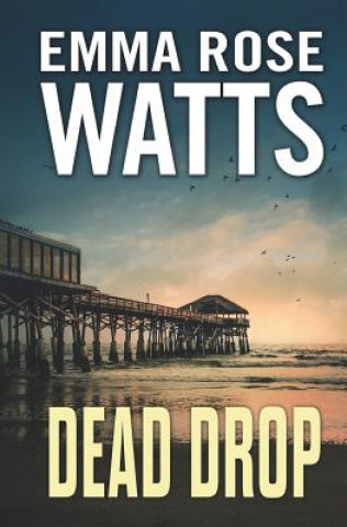 Libro Dead Drop Emma Rose Watts