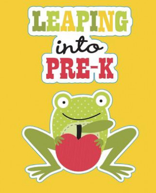 Buch Leaping into Pre-K: Pre Kindergarten Workbook - Pre School Workbook Lucy Lisie Tijan