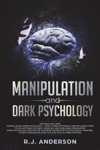 Kniha Manipulation and Dark Psychology R J Anderson