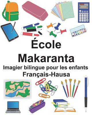 Carte Français-Hausa École/Makaranta Imagier bilingue pour les enfants Richard Carlson Jr