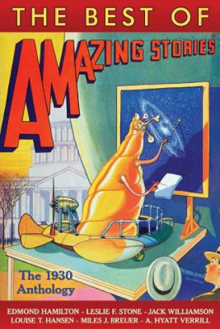 Kniha The Best of Amazing Stories: The 1930 Anthology Jack Williamson