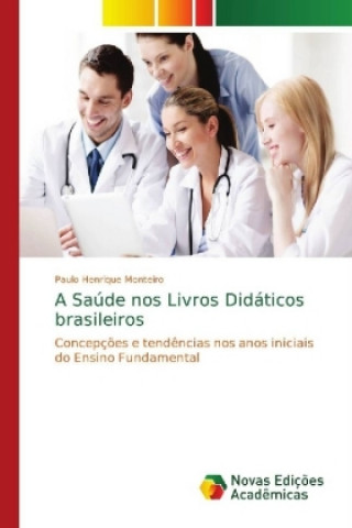 Carte Saude nos Livros Didaticos brasileiros Paulo Henrique Monteiro