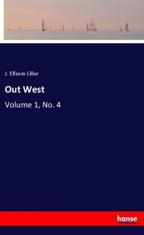 Buch Out West J. Ellsom Liller