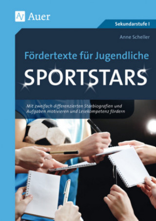 Kniha Fördertexte für Jugendliche - Sportstars Anne Scheller