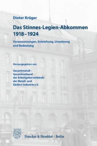 Книга Das Stinnes-Legien-Abkommen 1918-1924 Dieter Krüger