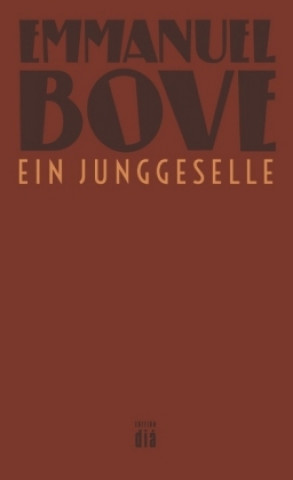 Kniha Ein Junggeselle Emmanuel Bove
