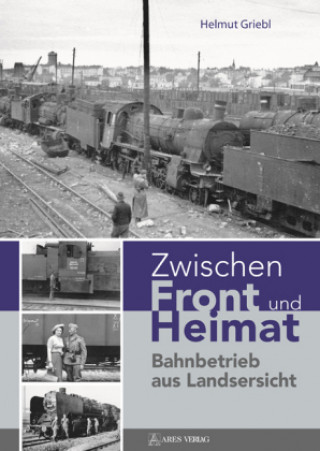 Könyv Zwischen Front und Heimat Helmut Griebl