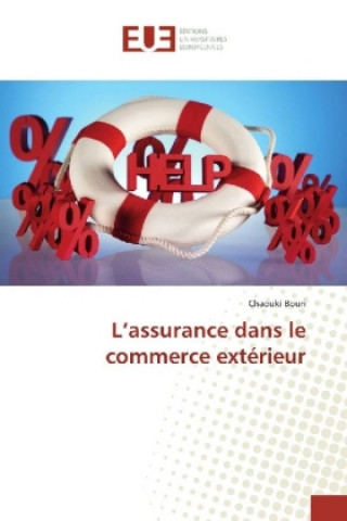 Knjiga L'assurance dans le commerce extérieur Chaouki Bouri