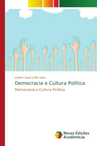 Книга Democracia e Cultura Politica Jackson Lucena Barradas