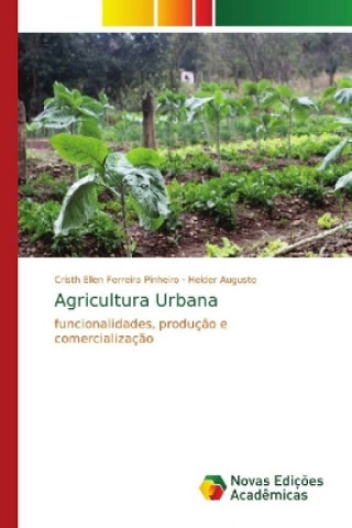 Kniha Agricultura Urbana Cristh Ellen Ferreira Pinheiro