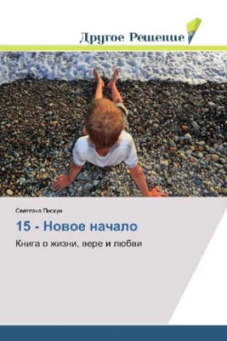 Kniha 15 - Novoe nachalo Svetlana Piskun
