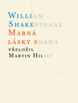 Kniha Marná lásky snaha William Shakespeare