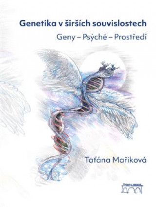 Könyv Genetika v širších souvislostech Taťána Maříková