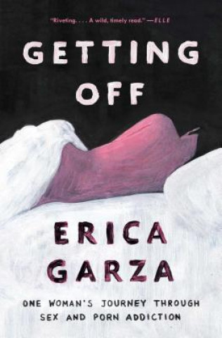 Knjiga Getting Off Erica Garza