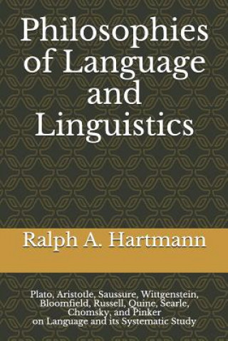 Książka Philosophies of Language and Linguistics Ralph a Hartmann