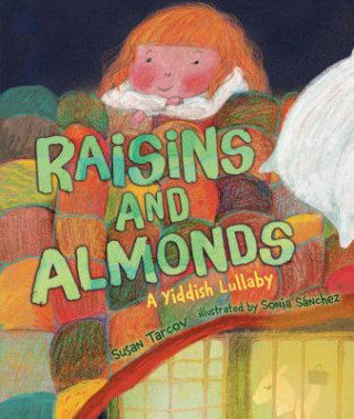 Kniha Raisins and Almonds: A Yiddish Lullaby Susan Tarcov