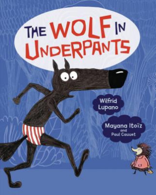 Carte The Wolf in Underpants Wilfrid Lupano