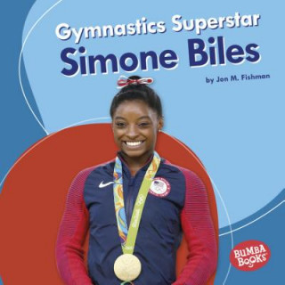 Book Gymnastics Superstar Simone Biles Jon M Fishman