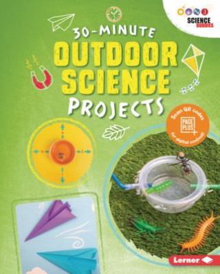 Książka 30-Minute Outdoor Science Projects Anna Leigh