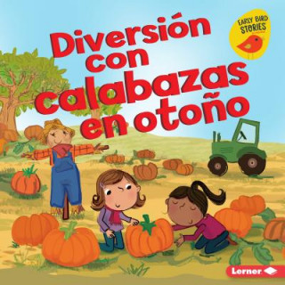 Książka Diversi n Con Calabazas En Oto o (Fall Pumpkin Fun) Martha E H Rustad