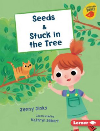Kniha Seeds & Stuck in the Tree Jenny Jinks