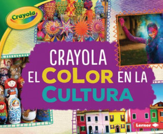 Könyv Crayola (R) El Color En La Cultura (Crayola (R) Color in Culture) Mari C Schuh