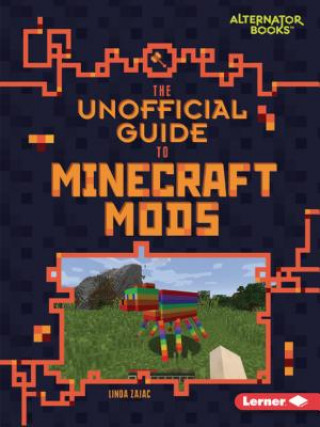 Könyv Unofficial Guide to Minecraft Mods Linda Zajac