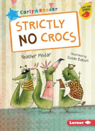 Kniha Strictly No Crocs Heather Pindar