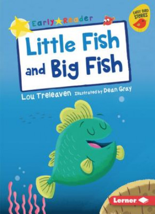 Kniha Little Fish and Big Fish Lou Treleaven