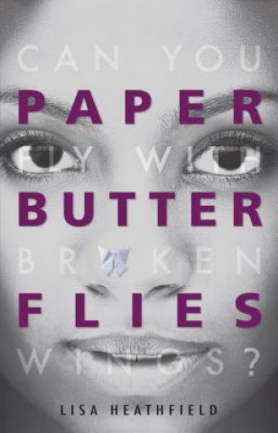 Книга Paper Butterflies Lisa Heathfield
