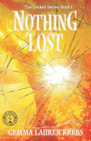 Knjiga Nothing Lost Gemma Lauren Krebs