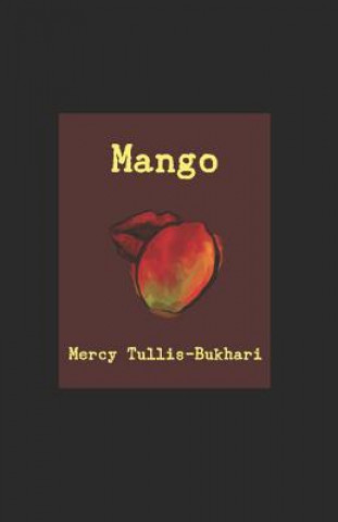 Knjiga Mango Mercy Tullis-Bukhari