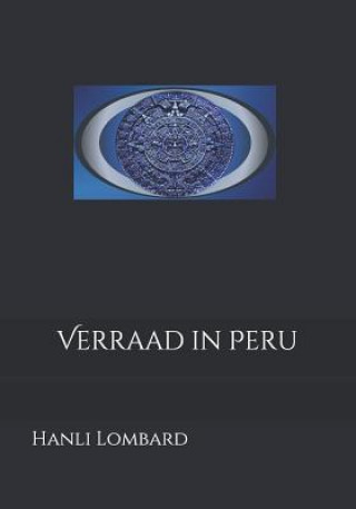 Kniha Verraad in Peru Hanli Lombard