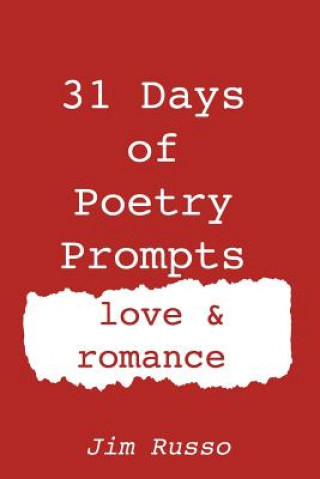 Książka 31 Days of Poetry Prompts: love and romance Jim Russo