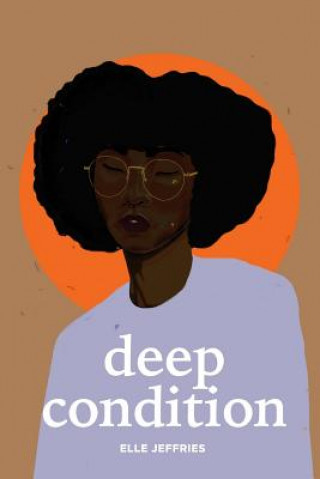 Knjiga Deep Condition Elle Jeffries