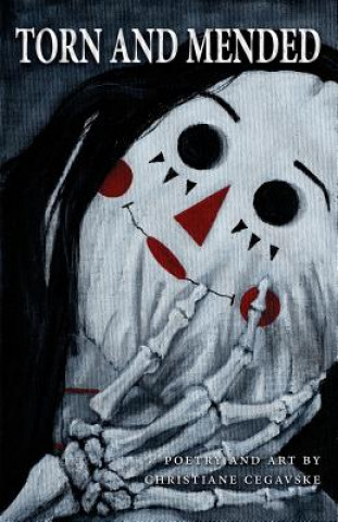 Knjiga Torn and Mended Christiane Cegavske