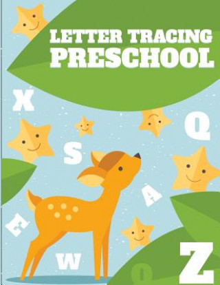 Kniha Letter Tracing Preschool: Letter Tracing Book, Practice For Kids, Ages 3-5, Alphabet Writing Practice Fidelio Bunk