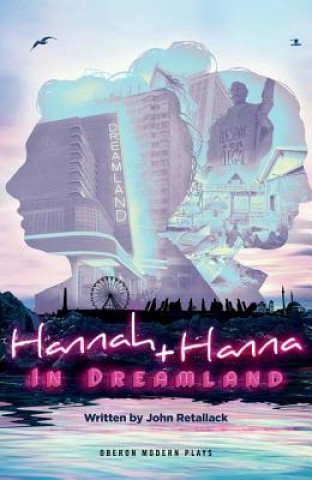 Kniha Hannah and Hanna in Dreamland John Retallack