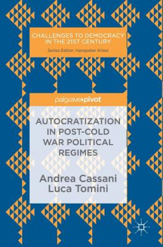 Kniha Autocratization in post-Cold War Political Regimes Andrea Cassani