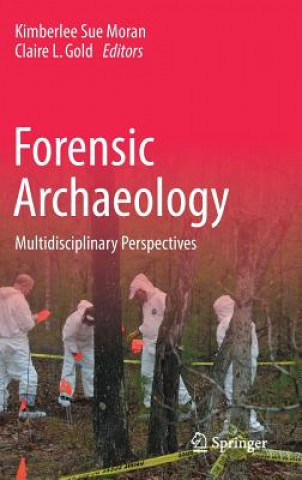 Könyv Forensic Archaeology Kimberlee Sue Moran
