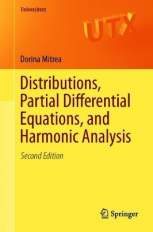 Libro Distributions, Partial Differential Equations, and Harmonic Analysis Dorina Mitrea